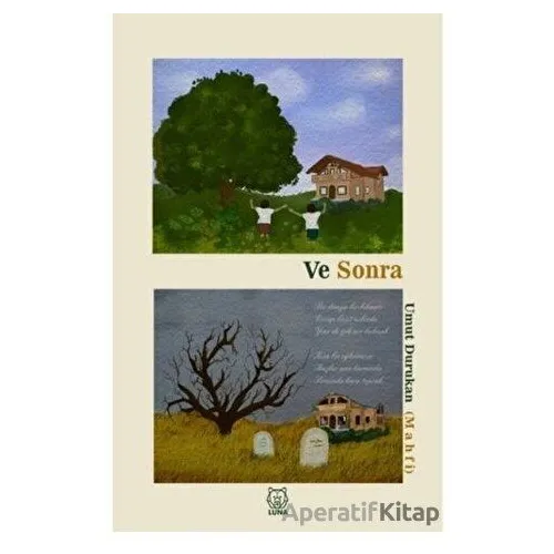 Ve Sonra - Umut Durukan - Luna Yayınları