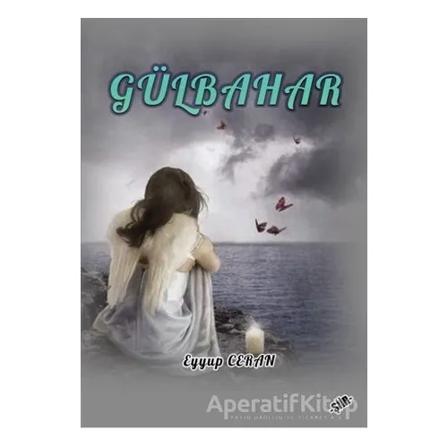 Gülbahar - Eyyup Ceran - Zinde Yayıncılık