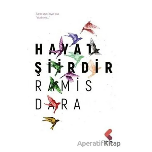Hayat Şiirdir - Ramis Dara - Klaros Yayınları