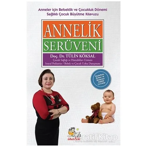 Annelik Serüveni - Tülin Köksal - İtalik Yayınevi
