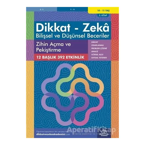 10-11 Yaş Dikkat - Zeka - Bilişsel ve Düşünsel Beceriler - Zihin Açma ve Pekiştirme 5. Kitap