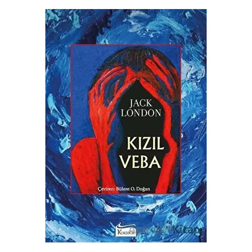 Kızıl Veba - Jack London - Koridor Yayıncılık