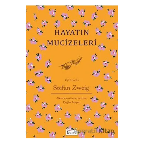 Hayatın Mucizeleri - Bez Ciltli - Stefan Zweig - Koridor Yayıncılık
