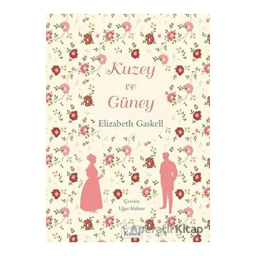 Kuzey ve Güney - Elizabeth Gaskell - Koridor Yayıncılık