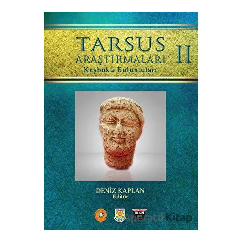 Tarsus Araştırmaları 2 - Deniz Kaplan - Bilgin Kültür Sanat Yayınları