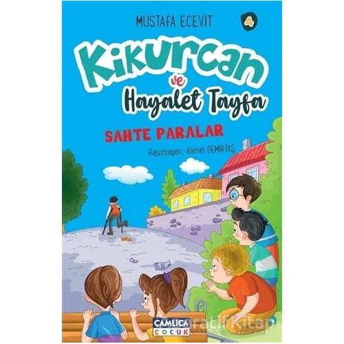 Kikurcan ve Hayalet Tayfa 4 - Mustafa Ecevit - Çamlıca Çocuk Yayınları