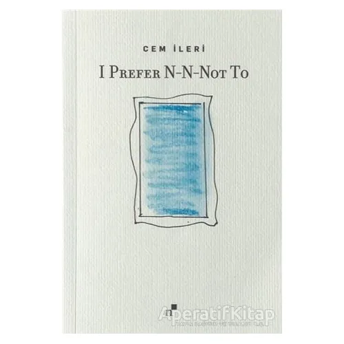 I Prefer N-N-Not To - Cem İleri - Norgunk Yayıncılık