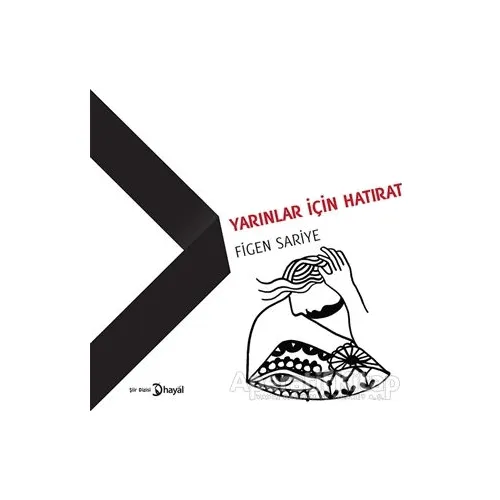 Yarınlar İçin Hatırat - Figen Sariye - Hayal Yayınları