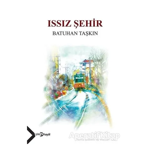 Issız Şehir - Batuhan Taşkın - Hayal Yayınları