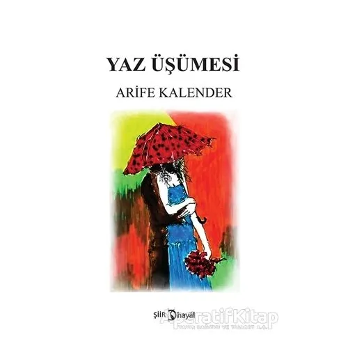 Yaz Üşümesi - Arife Kalender - Hayal Yayınları