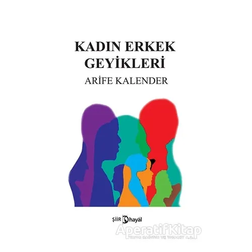 Kadın Erkek Geyikleri - Arife Kalender - Hayal Yayınları
