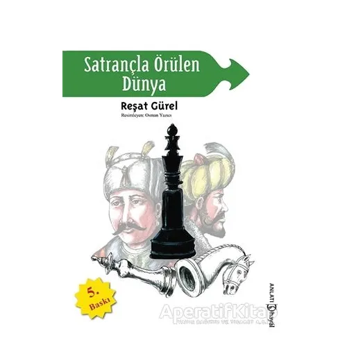 Satrançla Örülen Dünya - Reşat Gürel - Hayal Yayınları