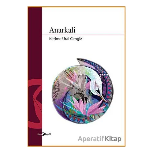 Anarkali - Kerime Ural Cengiz - Hayal Yayınları