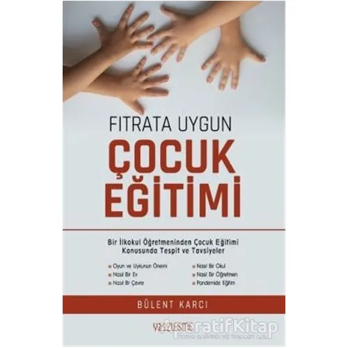 Fıtrata Uygun Çocuk Eğitimi - Bülent Karcı - Yüzleşme Yayınları