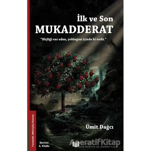 İlk ve Son Mukadderat - Ümit Dağcı - Vaveyla Yayıncılık