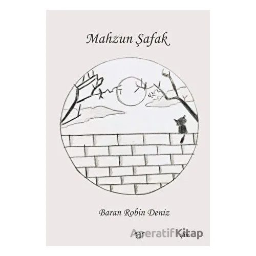 Mahzun Şafak - Baran Robin Deniz - Ar Yayınları