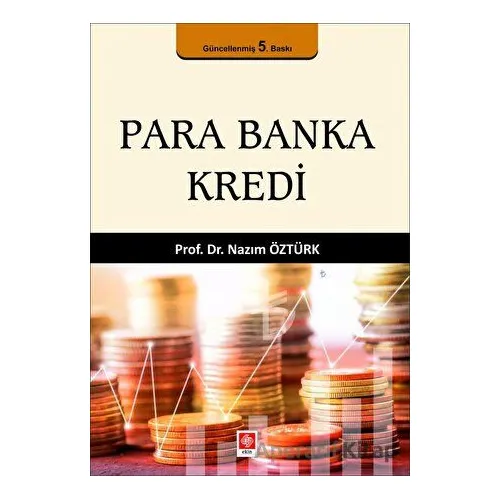 Para Banka Kredi - Nazım Öztürk - Ekin Yayınları
