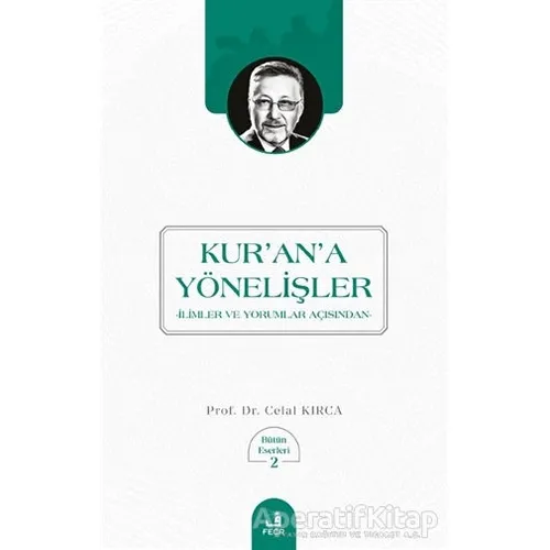 Kurana Yönelişler - Celal Kırca - Fecr Yayınları