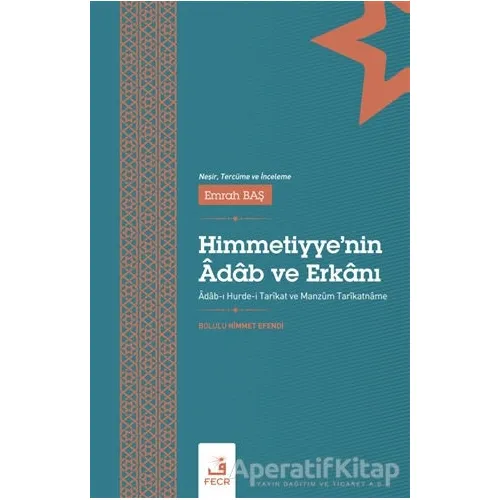 Himmetiyye’nin Adab Ve Erkanı - Bolulu Himmet Efendi - Fecr Yayınları