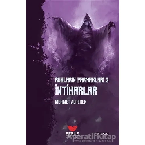 Ruhların Parmakları 2 - İntiharlar - Mehmet Alperen - Efsus Yayınları