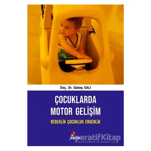 Çocuklarda Motor Gelişim - Güneş Salı - Kriter Yayınları