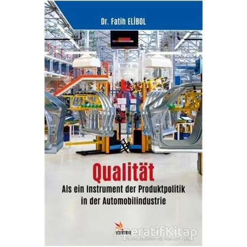 Qualitat: Als ein Instrument der Produktpolitik in der Automobilindustrie