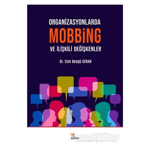 Organizasyonlarda Mobbing ve İlişkili Değişkenler - Esin Bengü Ceran - Kriter Yayınları