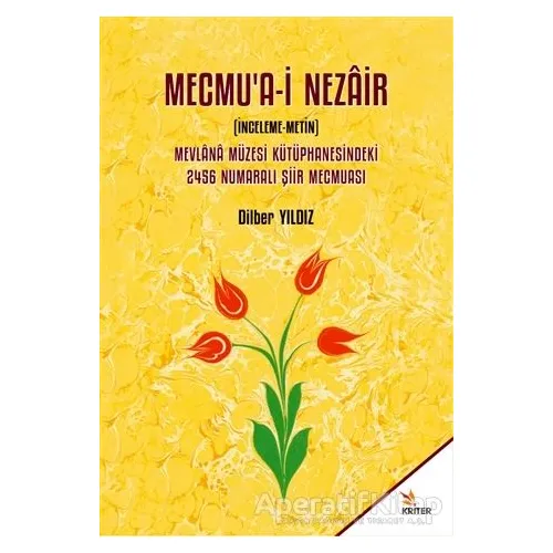 Mecmua-i Nezair - Dilber Yıldız - Kriter Yayınları