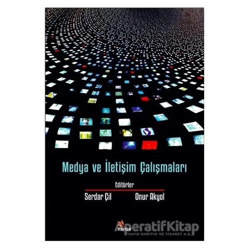 Medya ve İletişim Çalışmaları - Kolektif - Kriter Yayınları