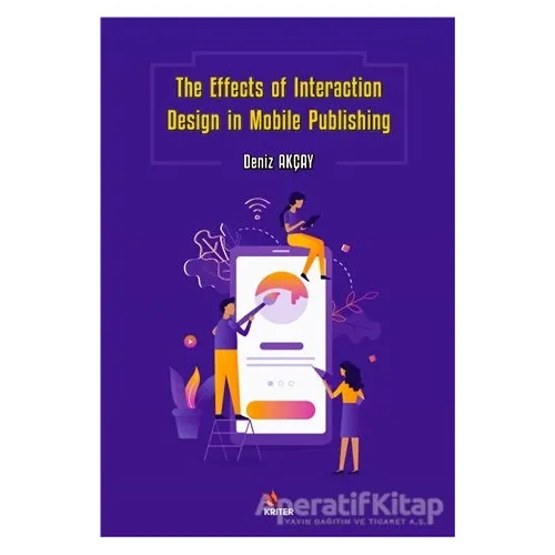The Effects of Interaction Design in Mobile Publishing - Deniz Akçay - Kriter Yayınları