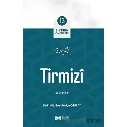Tirmizi - Rukiye Oğuzay - Siyer Yayınları
