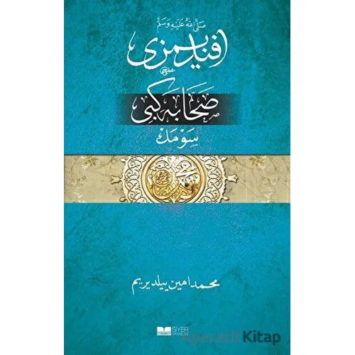 Efendimizi Sahabe Gibi Sevmek (Osmanlıca) - Muhammed Emin Yıldırım - Siyer Yayınları