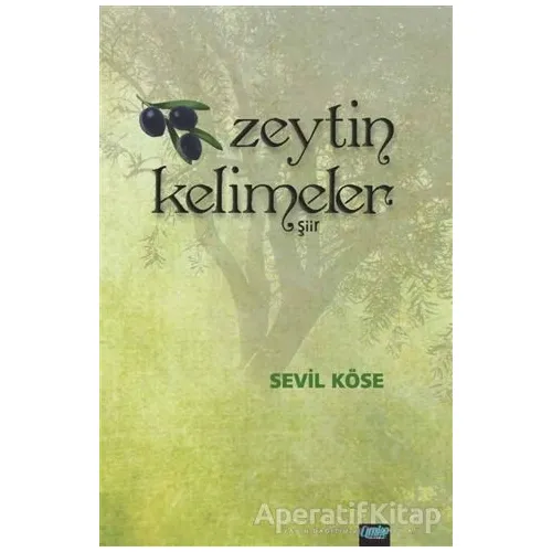 Zeytin Kelimeler - Sevil Köse - Çimke Yayınevi