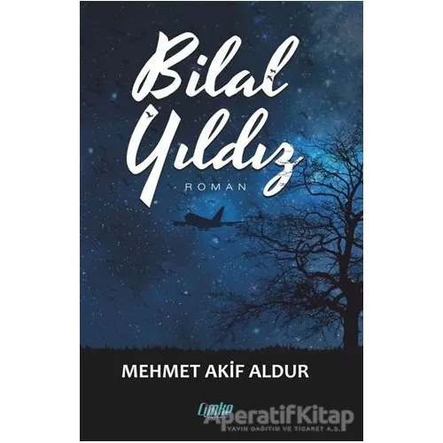 Bilal Yıldız - Mehmet Akif Aldur - Çimke Yayınevi