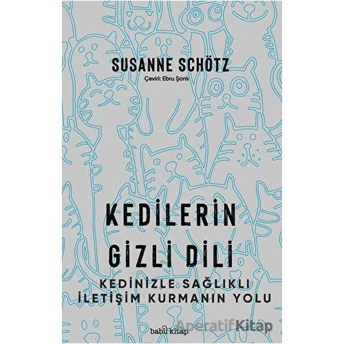 Kedilerin Gizli Dili - Susanne Schötz - Babil Kitap