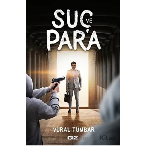 Suç ve Para - Vural Tumbar - Giz Kitap