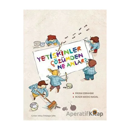 Yetişkinler Çözümden Ne Anlar? - Payam Ebrahimi - Koala Kitap