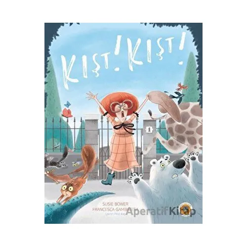 Kışt! Kışt! - Susie Bower - Koala Kitap
