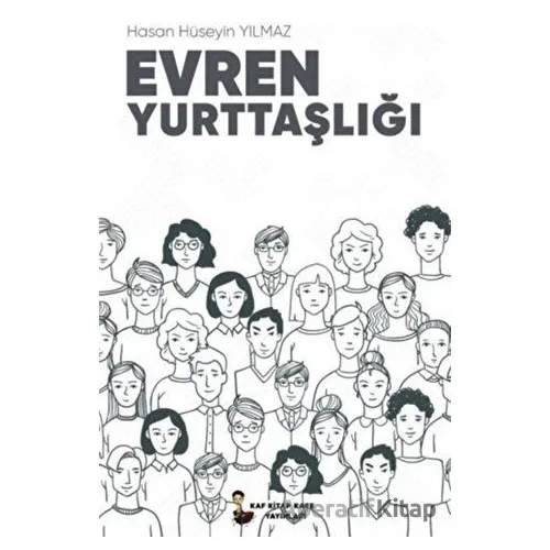 Evren Yurttaşlığı - Hasan Hüseyin Yılmaz - Kafka Kitap Kafe Yayınları