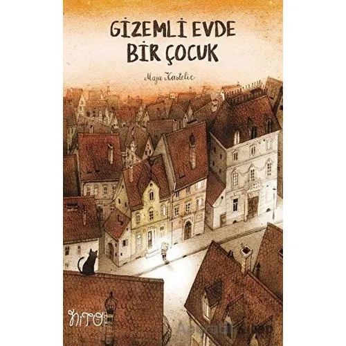 Gizemli Evde Bir Çocuk - Maja Kastelic - Nito Kitap