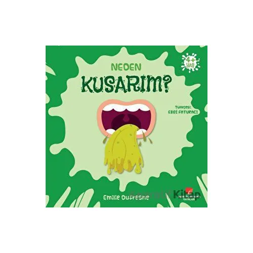 Neden Kusarım? - Emilie Dufresne - Sabri Ülker Vakfı Yayınları