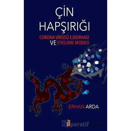 Çin Hapşırığı - Erhan Arda - Sayda Yayınları