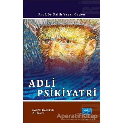 Adli Psikiyatri - Salih Yaşar Özden - Nobel Akademik Yayıncılık