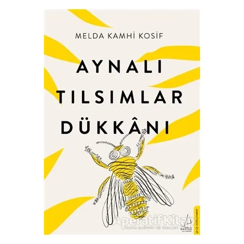 Aynalı Tılsımlar Dükkanı - Melda Kamhi Kosif - Destek Yayınları