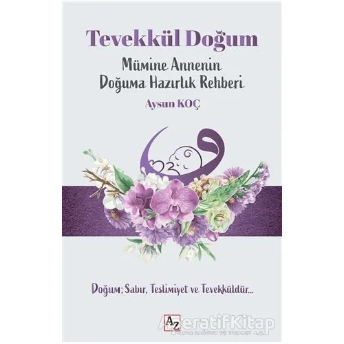 Tevekkül Doğum - Aysun Koç - Az Kitap