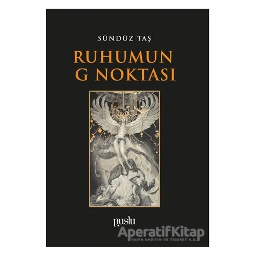 Ruhumun G Noktası - Sündüz Taş - Puslu Yayıncılık
