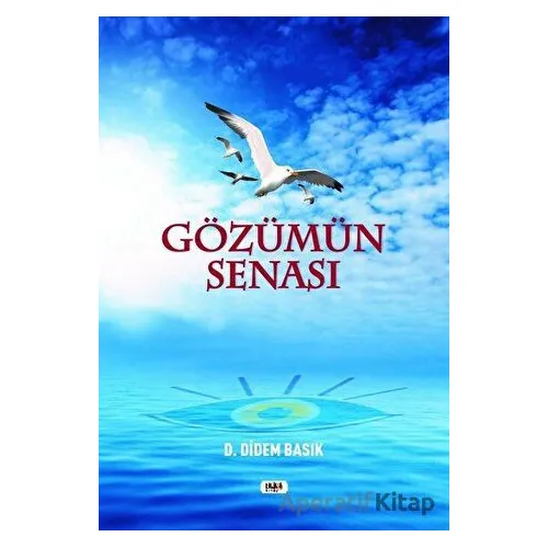 Gözümün Senası - D. Didem Basık - Tilki Kitap