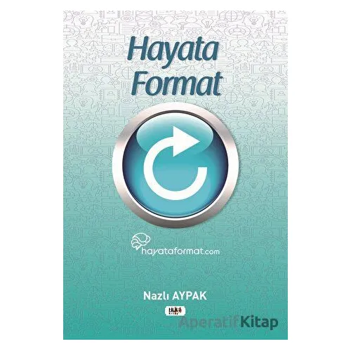 Hayata Format - Nazlı Aypak - Tilki Kitap