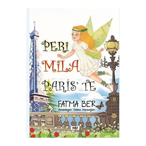 Peri Mila Pariste - Fatma Ber - Tilki Kitap