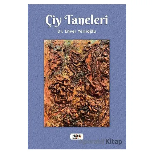 Çiy Taneleri - Enver Yerlioğlu - Tilki Kitap